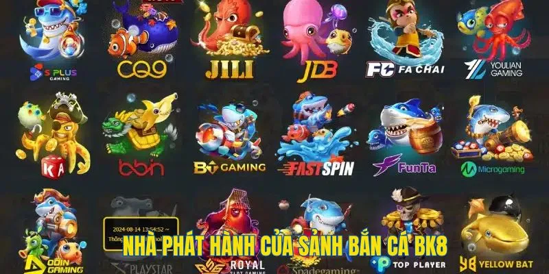 Những nhà phát hành game bắn cá BK8 uy tín 