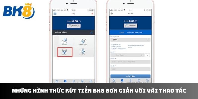 Những hình thức rút tiền BK8 đơn giản với vài thao tác